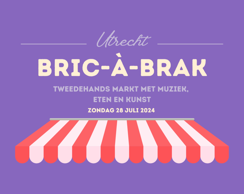 Bric a brac utrecht juli